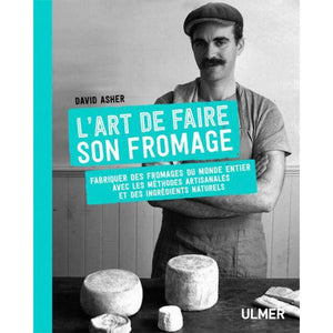 Couverture du livre L'Art de faire son fromage, de David Asher